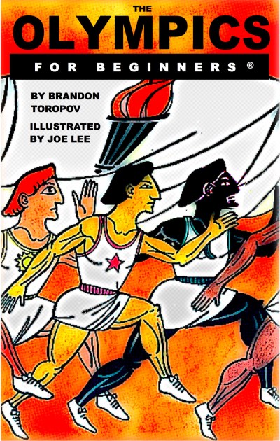 Brandon Toropov/Olympics For Beginners,The